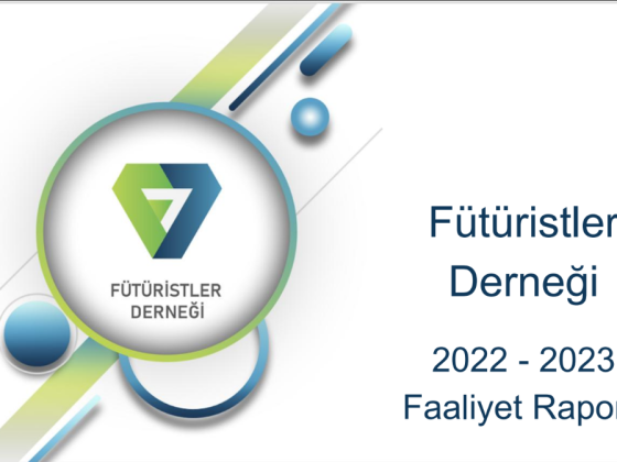 Fütüristler Derneği 2022-2023 Faaliyet Raporu